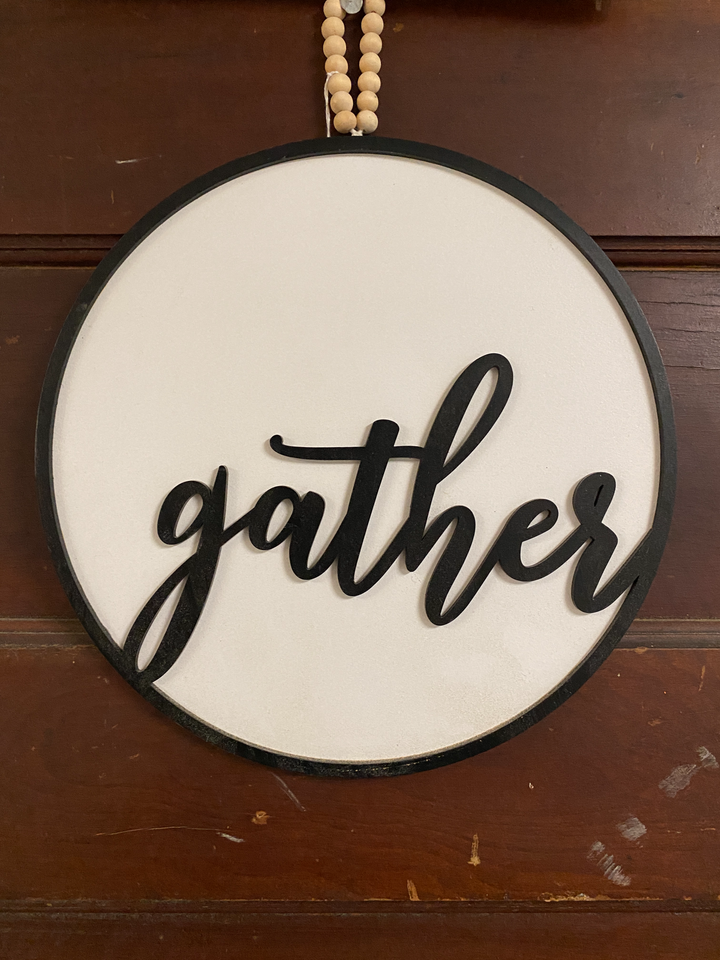Gather Round Sign