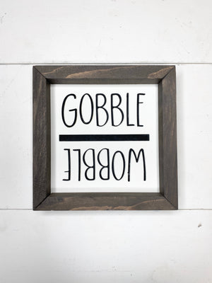 Gobble Wobble Mini Sign