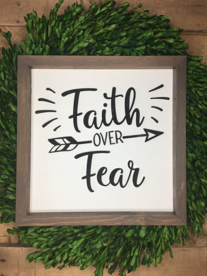 Faith over Fear Inspirational Rustic Wood Sign