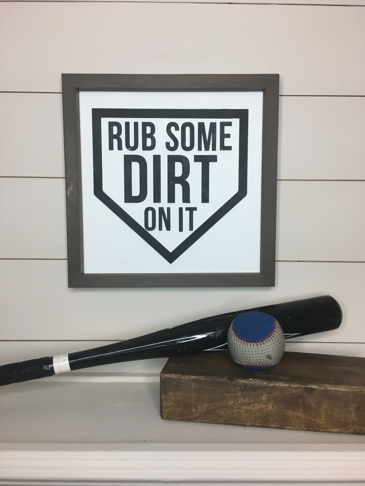 Baseball Home Plate Framed Wood Sign - Rub Some Dirt On It