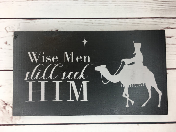 Wise Men Still Seek Him Wood Sign