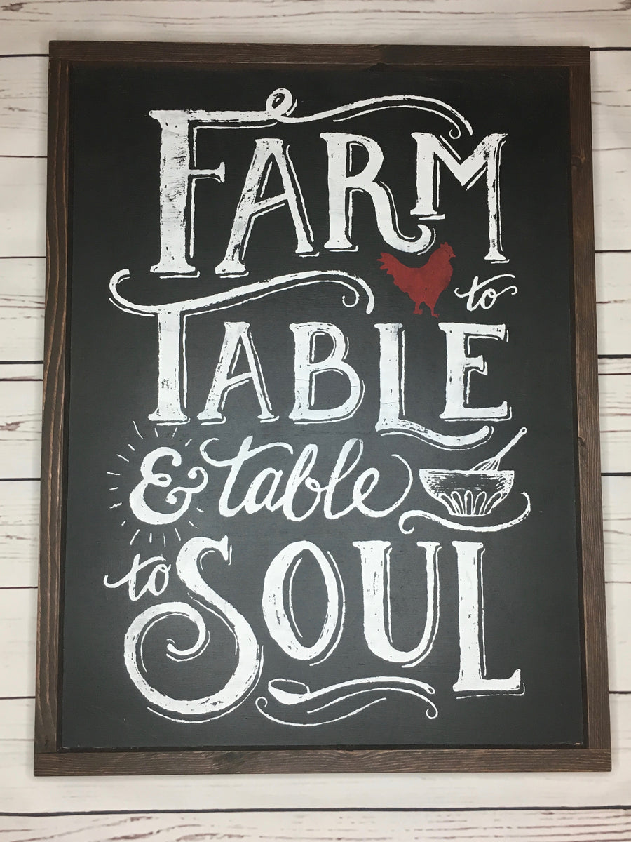 Farm to Table, Hearth, Farm to Table Wood Sign, Farm to Table & Table to Soul