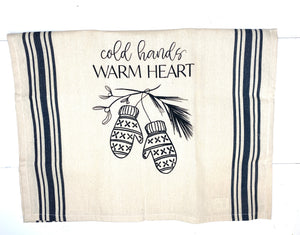 Christmas Live Sale - Cold Hands Warm Heart Tea Towel