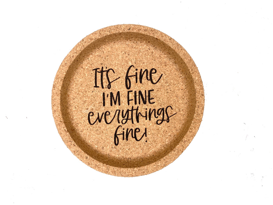 It's Fine I'm Fine Everything's Fine Cork Coaster - Set of 2