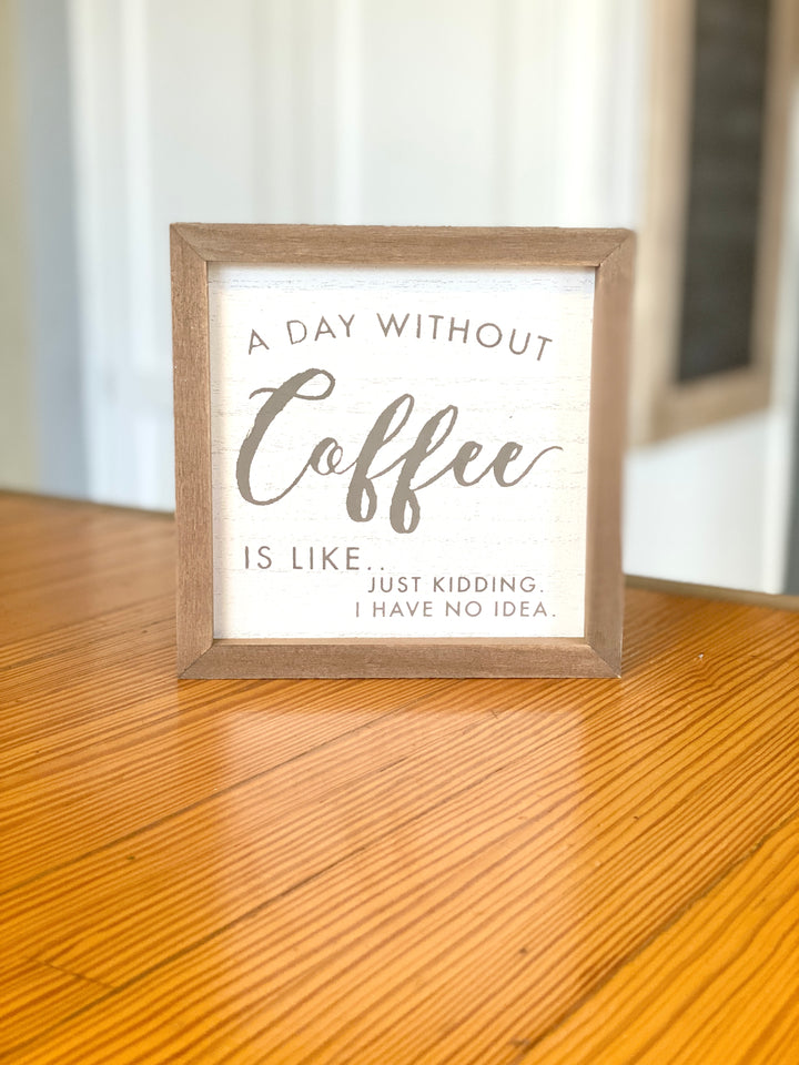 A Day without Coffee