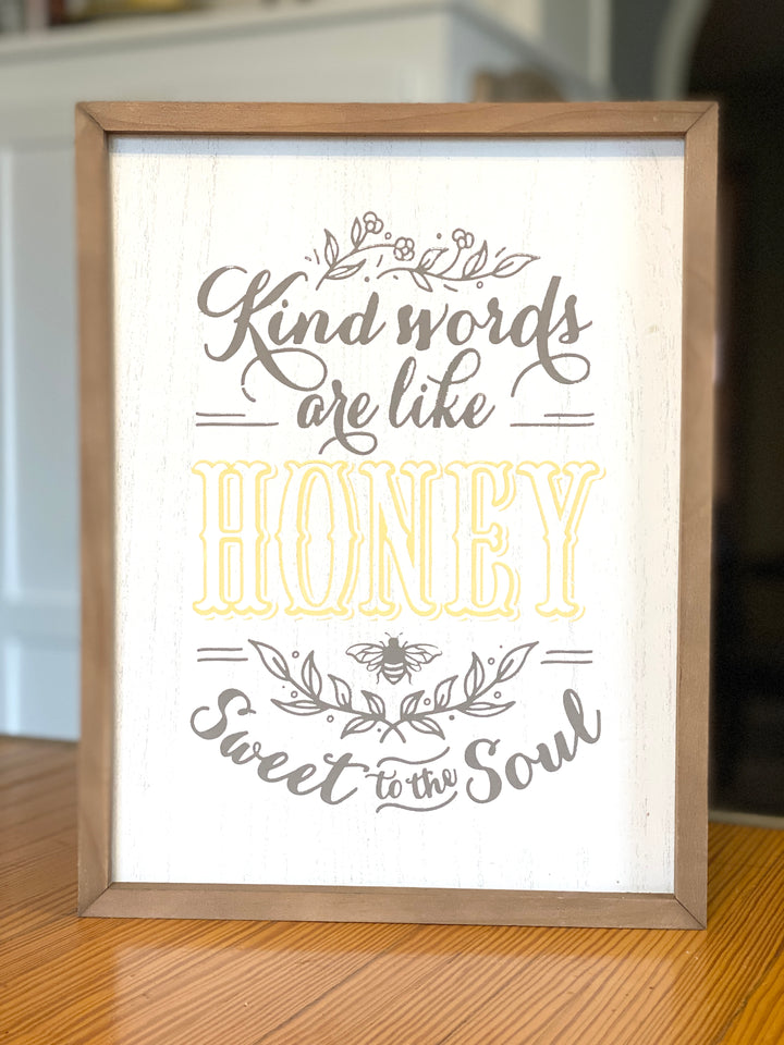 Kind Words are Like Honey Sweet to the Soul