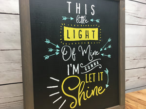 This Little Light of Mine Sign