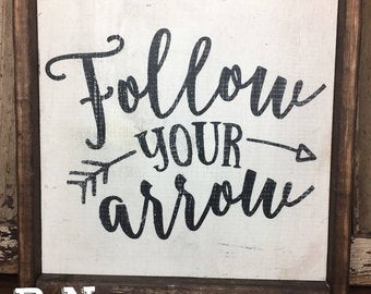Follow Your Dreams, Follow Your Arrow