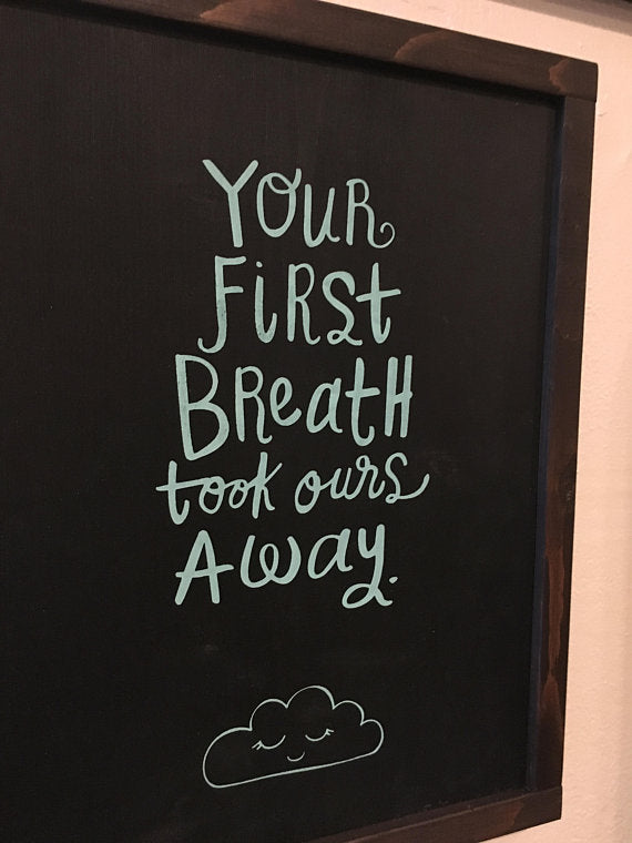 Your First Breath Took Ours Away, Baby Shower Gifts, Wall Art For Nursery, Wood Signs For Nursery, Gift For Baby